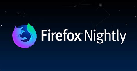 Mozilla Firefox Nightly Latest Version Window Build Review