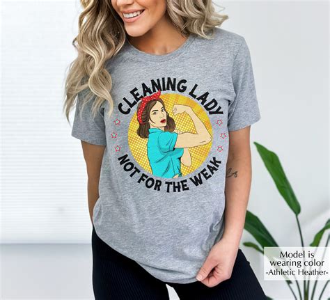 Cleaning Lady T Shirt Not For The Weak Shirt Cleaning Lady Etsy