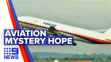 fresh hope for missing mh370 plane nine news australia youtube