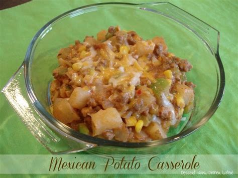 Mexican Potato Casserole Dessert Now Dinner Later