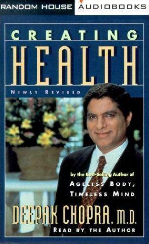 Creating Health Newly Revised Deepak Chopra Good Book Ebay