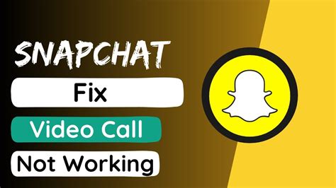 How To Fix Snapchat Video Call Not Working Youtube