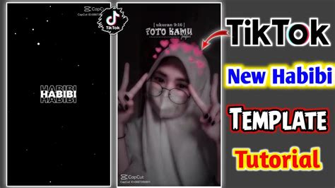 Capcut Habibi New Template Tutorial Tiktok New Trend Shaheen