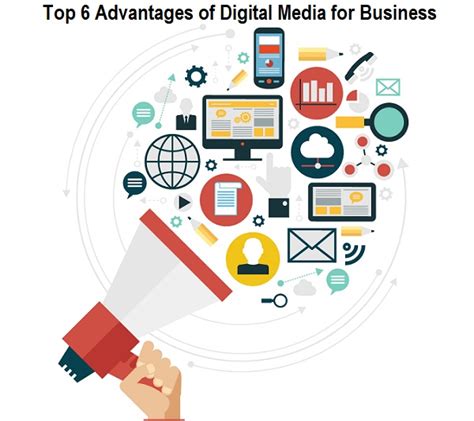 Top 6 Advantages Of Digital Media For Business