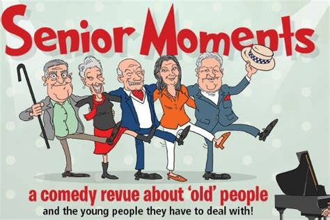 Senior Moments Is A Real Laughing Matter 4bc