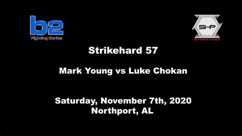 Strikehard 057 Mark Young Vs Luke Chokan Youtube