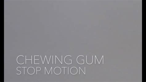 Chewing Gum Stop Motion With Self Made Bgm Jiro Youtube
