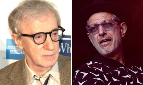 Jeff Goldblum Says Hed Consider Working With Woody Allen Despite