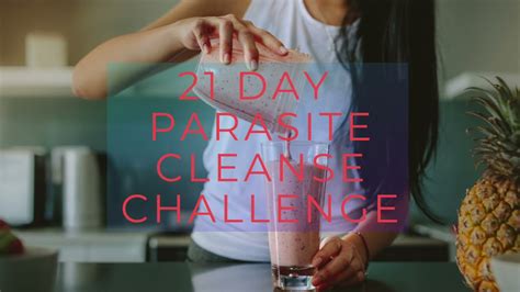 How To Do A Parasite Cleanse A Complete Guide To Parasite Cleansing