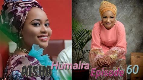 Aisha Humaira Episode 60 Latest Hausa Novels April 292020 Youtube