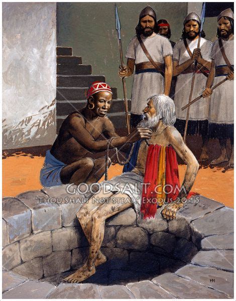 Jeremiah Is Removed From His Pit Prison Images Bible Bible Pictures