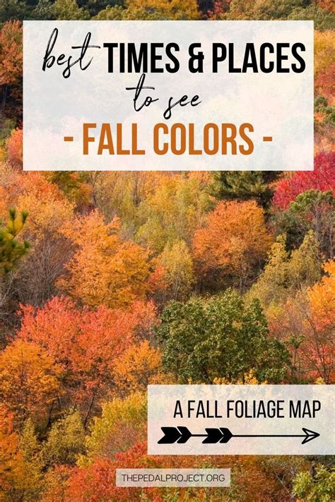 Fall Foliage With The Text Best Times And Places To See Fall Colors