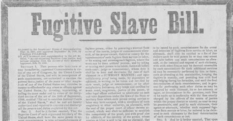 Fugitive Slave Act Of 1850 1200 Tenth Amendment Center