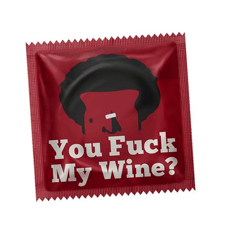 You Fuck My Wine Capote