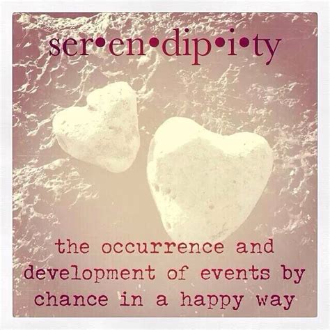 Serendipity The Occurrence And Development Of Events By Chance In A