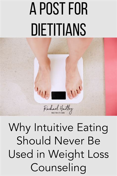 why intuitive eating should not be used in weight loss counseling — registered dietitian