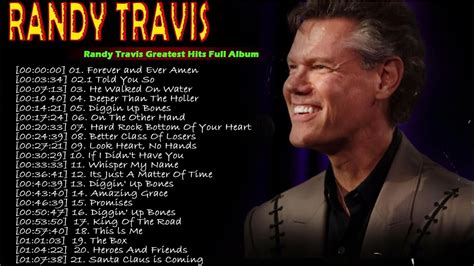 Randy Travis Greatest Hits Randy Travis Best Songs Randy Travis