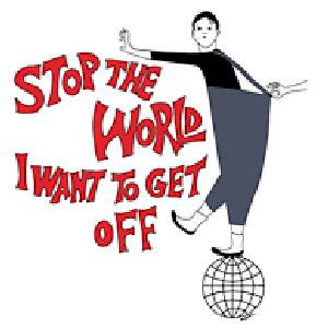 Df#methink we both ought put 'em on hold and i know you agree. Stop the World - I Want to Get Off (Musical) Plot ...