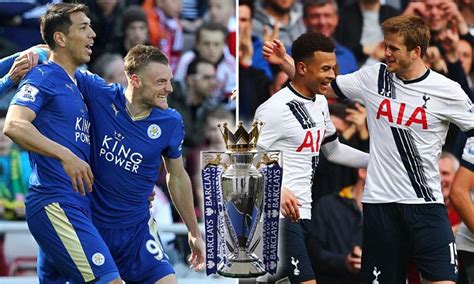 West ham united arsenal vs. Leicester City vs Tottenham Premier League title race ...