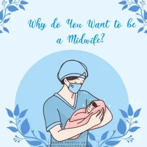 How To Answer Why Do You Want To Be A Midwife Interview Answers