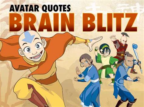 Avatar The Last Airbender Quotes Brain Blitz