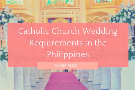 Catholic Church Wedding Requirements In The Philippines