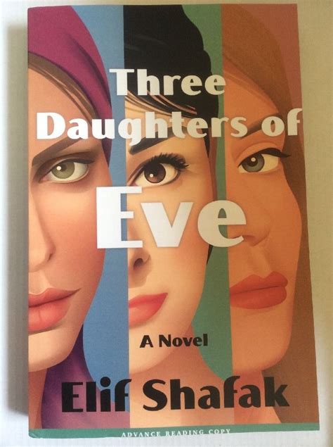Three Daughters Of Eve Elif Shabaka Advance Reading Copy Paperback Advance Reading Three