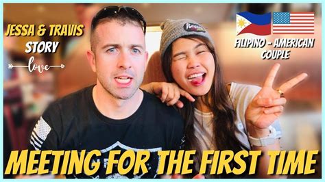Ldr Meeting For The First Time Filipino American Couple Youtube