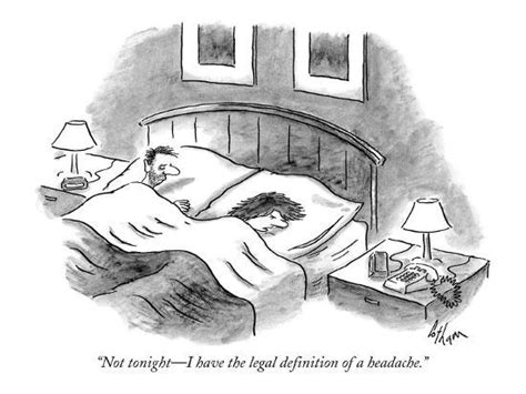 Not Tonight—i Have The Legal Definition Of A Headache New Yorker Cartoon Premium Giclee