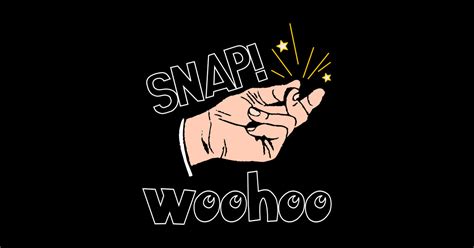 Snap Woohoo Snap Woohoo Sticker Teepublic
