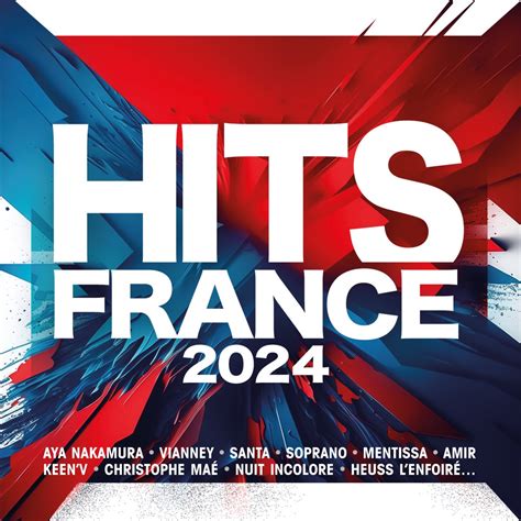 Hits France 2024 Album par Multi interprètes Apple Music