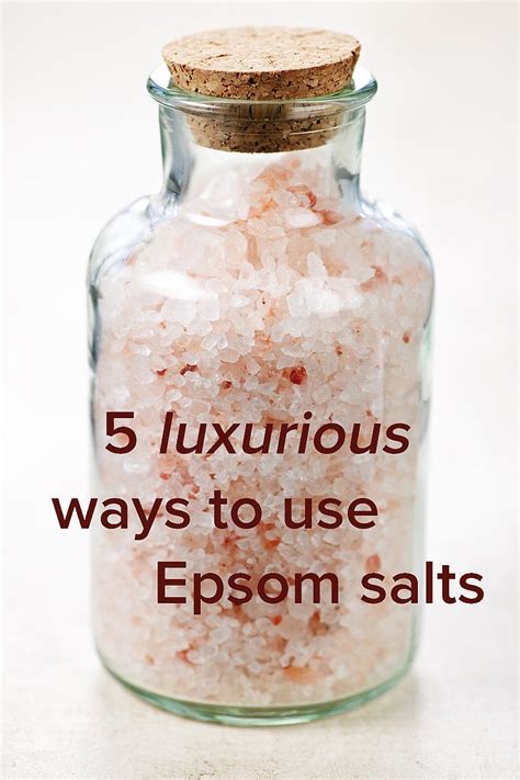 5 Luxurious Ways To Use Epsom Salts For Beauty Epsom Salt Epsom Salt