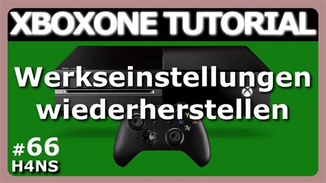 Werkseinstellungen Wiederherstellen Xbox One Tutorial Deutschgerman