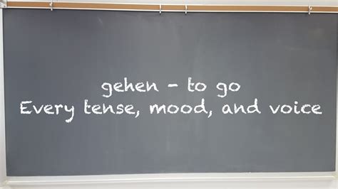 How To Conjugate Gehen In Every Tense Mood And Voice German Learning