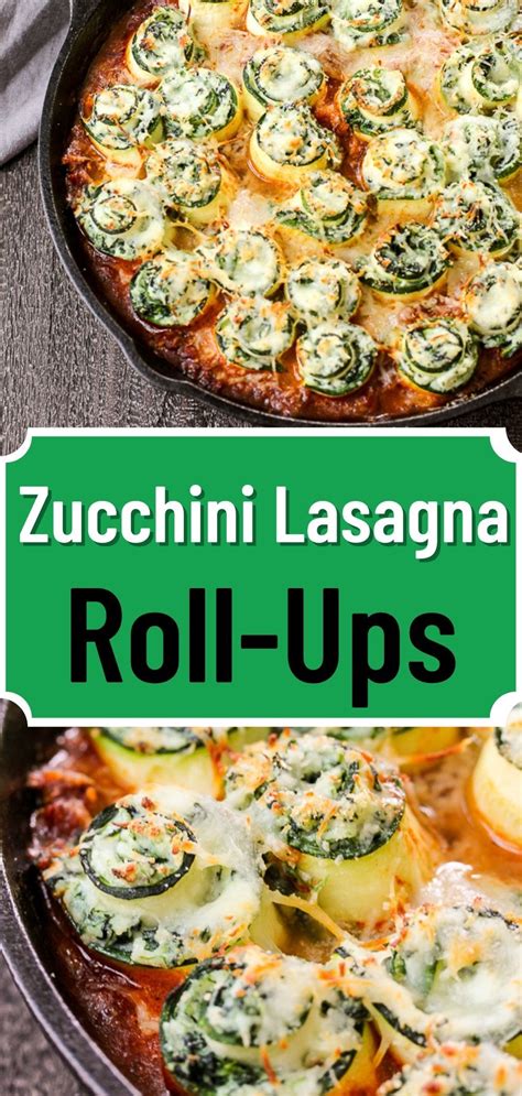 Zucchini Lasagna Roll Ups Lisas Dinnertime Dish Recipe Lasagna