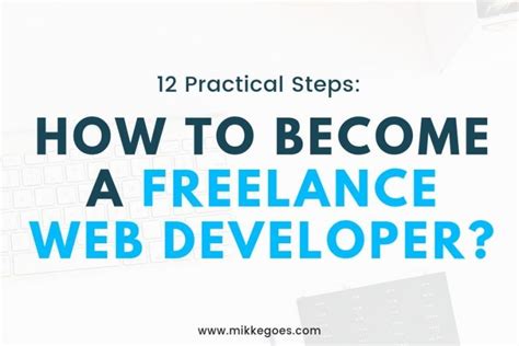 How To Become A Freelance Web Developer In 2020 The Ultimate Guide In