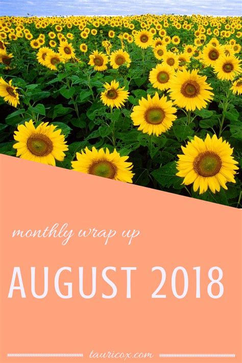 Monthly Recap August 2018 Recap August Months