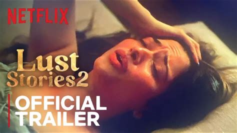 Lust Stories Official Trailer Kajol Devgan Tamannaah Bhatia Mrunal Thakur Netflix