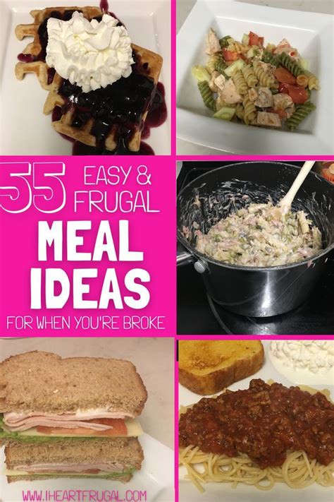 55 Cheap And Frugal Meals For When You Are Broke I Heart Frugal In