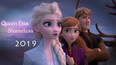 Queen Elsa Shameless Frozen 2 Clips Youtube