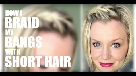 Ideas of braided bangs for short hair. How I Braid My Bangs with Short Hair - YouTube