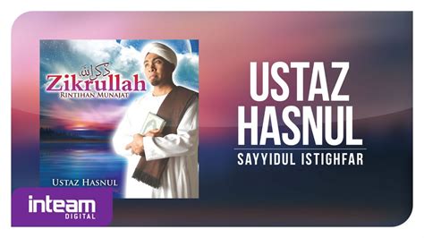 Ustaz Hasnul • Sayyidul Istighfar Youtube