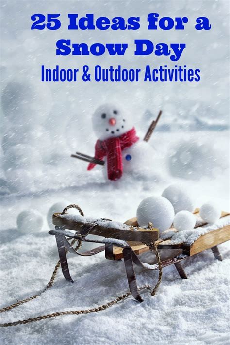 25 Snow Day Activities For Kids Edventures With Kids
