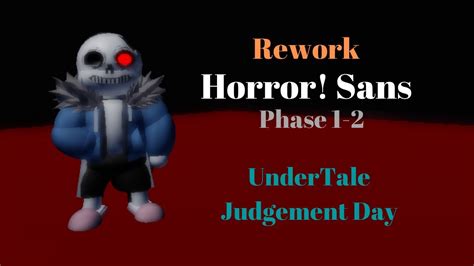 Rework Horror Sans Showcase Undertale Judgement Day Roblox Youtube
