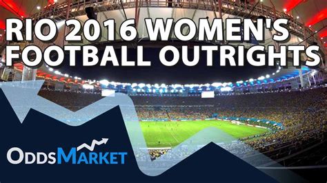 Rio 2016 Olympics Womens Football Outrights Youtube