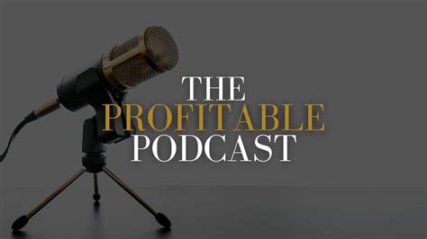 The Profitable Podcast