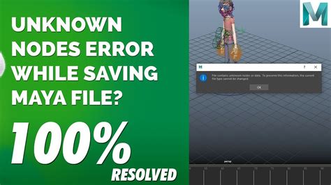 How To Remove Unknown Nodes Error From Maya Resolved Maya Error Resolved Animation Tips