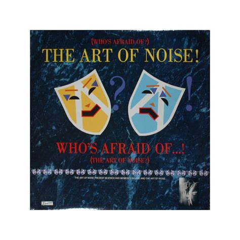 Art Of Noise The ‎ Whos Afraid Of The Art Of Noise1984 Island