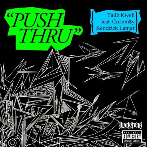 talib kweli feat curren y and kendrick lamar push thru hip hop rec