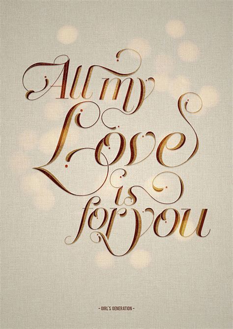 All My Love Is For You The Design Inspiration Fonts Inspirations